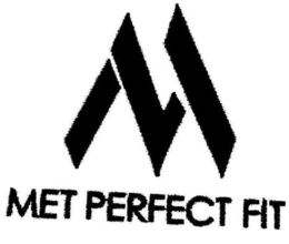 M MET PERFECT FIT trademark