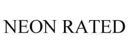 NEON RATED trademark