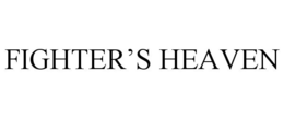 FIGHTER'S HEAVEN trademark