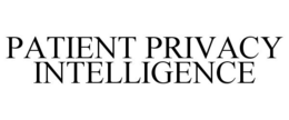 PATIENT PRIVACY INTELLIGENCE trademark