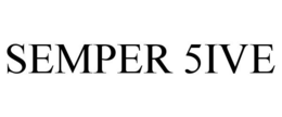 SEMPER 5IVE trademark