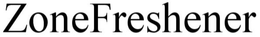 ZONEFRESHENER trademark