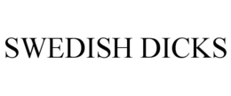SWEDISH DICKS trademark