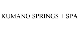 KUMANO SPRINGS + SPA trademark