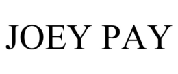 JOEY PAY trademark