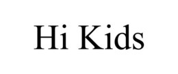 HI KIDS trademark