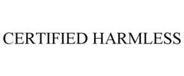 CERTIFIED HARMLESS trademark
