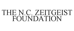 THE N.C. ZEITGEIST FOUNDATION trademark