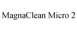 MAGNACLEAN MICRO 2 trademark
