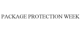 PACKAGE PROTECTION WEEK trademark