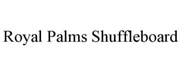 ROYAL PALMS SHUFFLEBOARD trademark