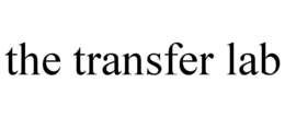 THE TRANSFER LAB trademark
