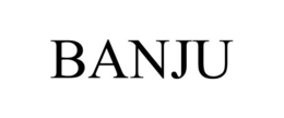 BANJU trademark