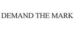 DEMAND THE MARK trademark
