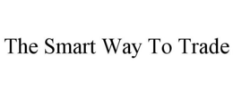 THE SMART WAY TO TRADE trademark