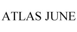 ATLAS JUNE trademark