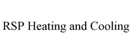 RSP HEATING AND COOLING trademark