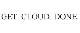 GET. CLOUD. DONE. trademark