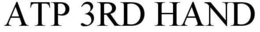 ATP 3RD HAND trademark