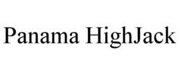 PANAMA HIGHJACK trademark