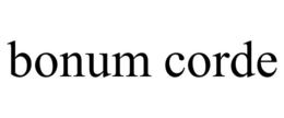 BONUM CORDE trademark