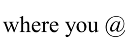 WHERE YOU @ trademark