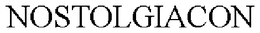NOSTOLGIACON trademark