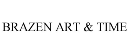 BRAZEN ART & TIME trademark
