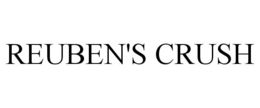 REUBEN'S CRUSH trademark
