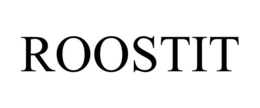 ROOSTIT trademark