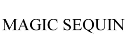 MAGIC SEQUIN trademark