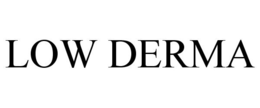 LOW DERMA trademark