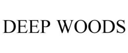 DEEP WOODS trademark