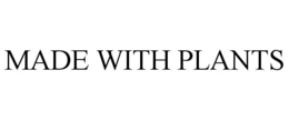 MADE WITH PLANTS trademark