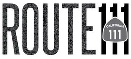 CALIFORNIA 111 ROUTE111 trademark