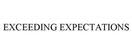 EXCEEDING EXPECTATIONS trademark