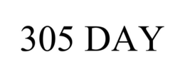 305 DAY trademark