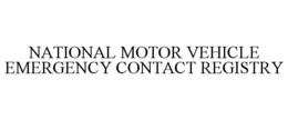 NATIONAL MOTOR VEHICLE EMERGENCY CONTACT REGISTRY trademark
