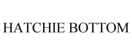 HATCHIE BOTTOM trademark