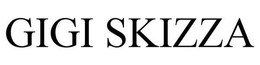 GIGI SKIZZA trademark