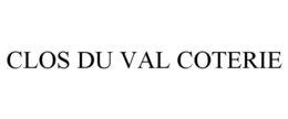 CLOS DU VAL COTERIE trademark