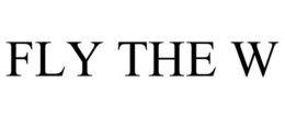 FLY THE W trademark