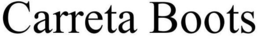 CARRETA BOOTS trademark