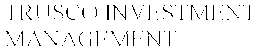 TRUSCO INVESTMENT MANAGEMENT trademark