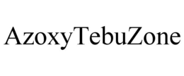 AZOXYTEBUZONE trademark
