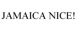 JAMAICA NICE! trademark