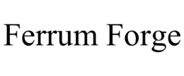 FERRUM FORGE trademark