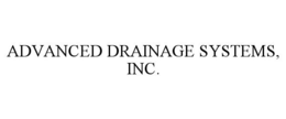 ADVANCED DRAINAGE SYSTEMS, INC. trademark