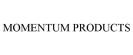 MOMENTUM PRODUCTS trademark
