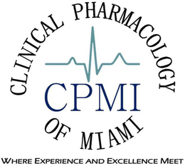 CPMI CLINICAL PHARMACOLOGY OF MIAMI WHERE EXPERIENCE AND EXCELLENCE MEET trademark